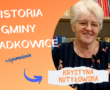 Spotkania ze świadkami historii lokalnej Gminy Dziadkowice (cz.4) – Pani Nina Hermaniuk