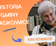 Spotkania ze świadkami historii lokalnej Gminy Dziadkowice (cz.3) – Pani Krystyna Kutyłowska